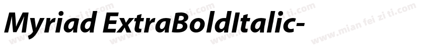 Myriad ExtraBoldItalic字体转换